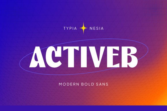 Activeb Font Review for Bold Campaigns