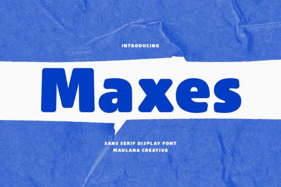 Maxes: A Bold Sans Serif Typeface for Modern Editors